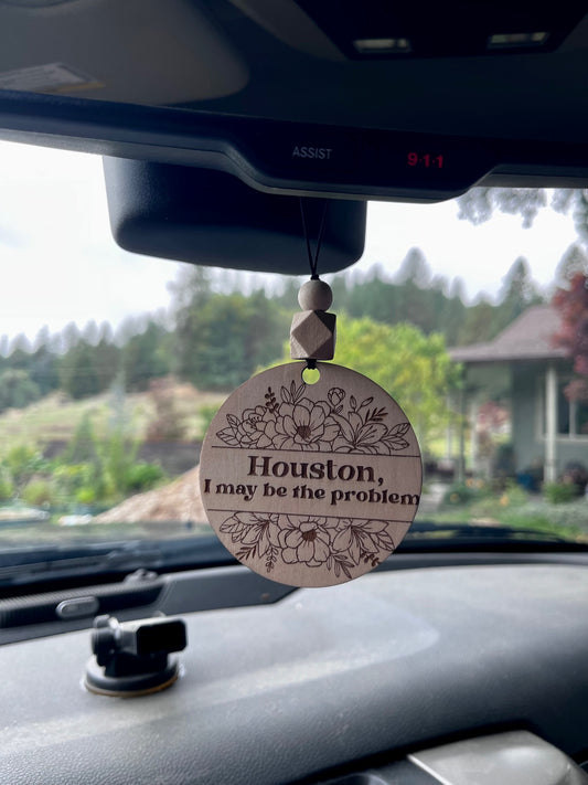 Houston, I May Be The Problem Mirror Hanger